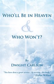 Who'll be in heaven & who won't? cover image