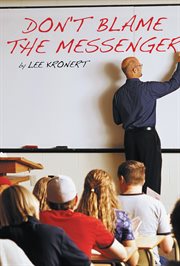 Don't blame the messenger cover image