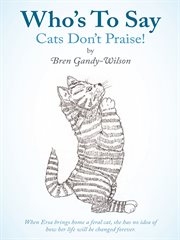 Who's to say cats don't praise! cover image