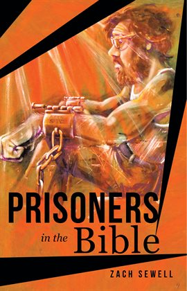 Cover image for Prisoners in the Bible