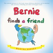 Bernie finds a friend cover image