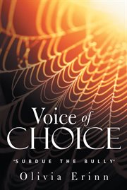 Voice of choice. "Subdue the Bully" cover image