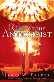 The twelfth imam. Rise of the Antichrist cover image