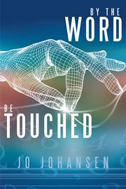 By the word, be touched cover image
