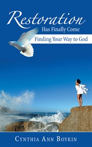 Restoration has finally come. Finding Your Way to God cover image