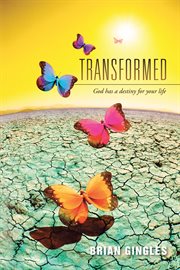 Transformed. God Has a Destiny for Your Life cover image