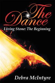 The dance. Living Stone: The Beginning cover image