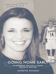 Kayla's story. Going Home Early cover image