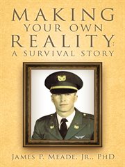 Making your own reality. A Survival Story cover image