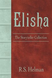 Elisha. The Storyteller Collection cover image
