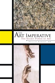 The art imperative : the secret power of art cover image