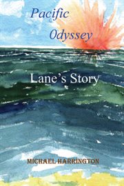 Pacific odyssey. Lane's Story cover image