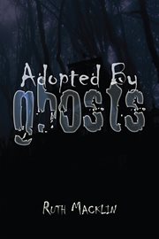 Adopted by ghosts cover image