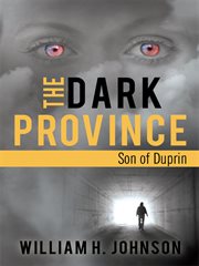 The dark province. Son of Duprin cover image