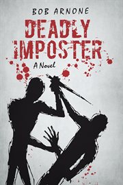 Deadly imposter : a novel cover image