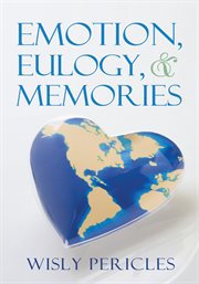 Emotion, eulogy, & memories cover image