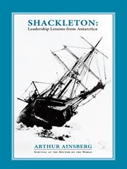 Shackleton : leadership lessons from Antarctica cover image