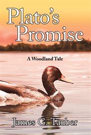 Plato's promise. A Woodland Tale cover image
