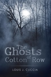 The ghosts of Cotton Row cover image