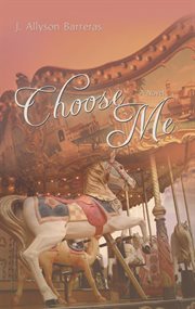 Choose me. A Novel cover image