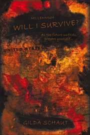 Millennium will I survive? : as the future unfolds prepare yourself cover image