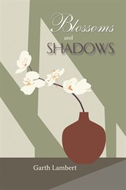 Blossoms and shadows cover image