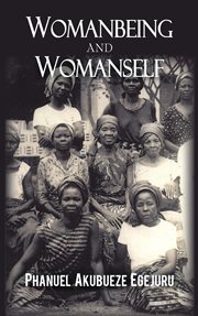 Womanbeing and womanself. : Characters in Black Women's Novels cover image