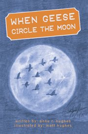 When geese circle the moon cover image