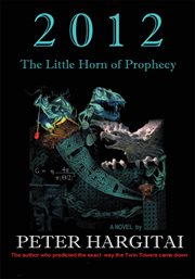 2012 : the Little Horn Of Prophecy cover image
