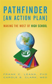 Pathfinder: an action plan. Making the Most of High School cover image