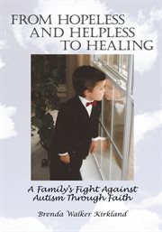 From hopeless and helpless to healing cover image