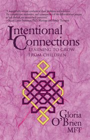 Intentional connections. Learning to Grow from Children cover image