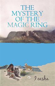 The mystery of the magic ring cover image