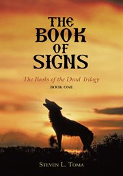 The book of signs. The Books of the Dead Trilogy: Book One cover image