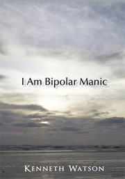 I am bipolar manic cover image
