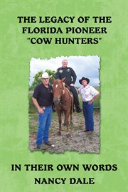 The legacy of the florida pioneer "cow hunters". In Their Own Words cover image