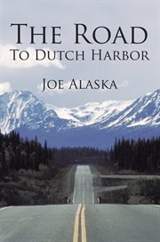 The road to dutch harbor cover image