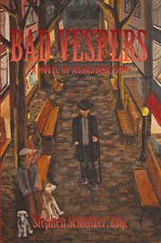 Bad vespers. A Novel of Assassination cover image