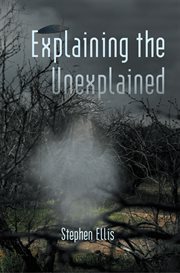 Explaining the unexplained cover image