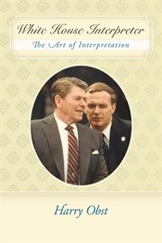 White House interpreter : the art of interpretation cover image