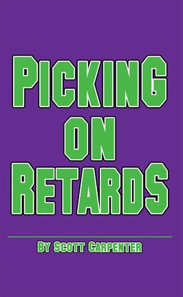 Cover image for Picking on Retards