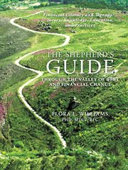 The shepherd's guide through the valley of debt and financial change. A Comprehensive Manual for Financial Management, Counseling and Spiritual Guidance cover image