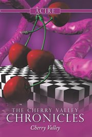 The cherry valley chronicles. Cherry Valley cover image