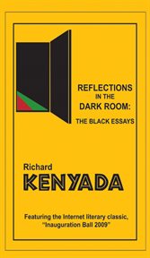 Reflections in the dark room : the black essays cover image