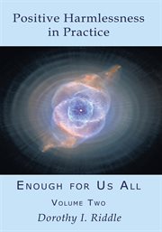 Positive harmlessness in practice: enough for us all, volume two cover image