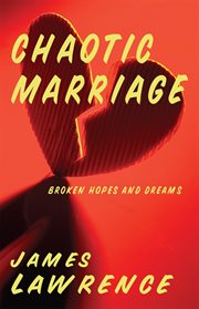 Chaotic marriage. Broken Hopes and Dreams cover image