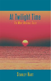 At twilight time. Ten More Original Tales cover image