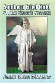 Southern fried child in home seeker's paradise cover image