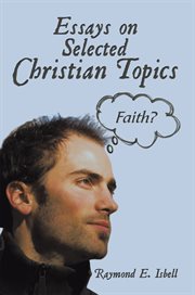 Essays on selected christian topics cover image