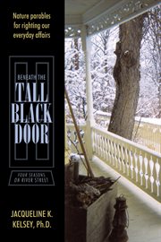 Beneath the tall black door. Four Seasons on River Street cover image